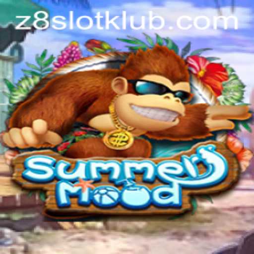 Exploring the Thrills of SummerMood: A Journey into the Exciting World of Z8SLOT